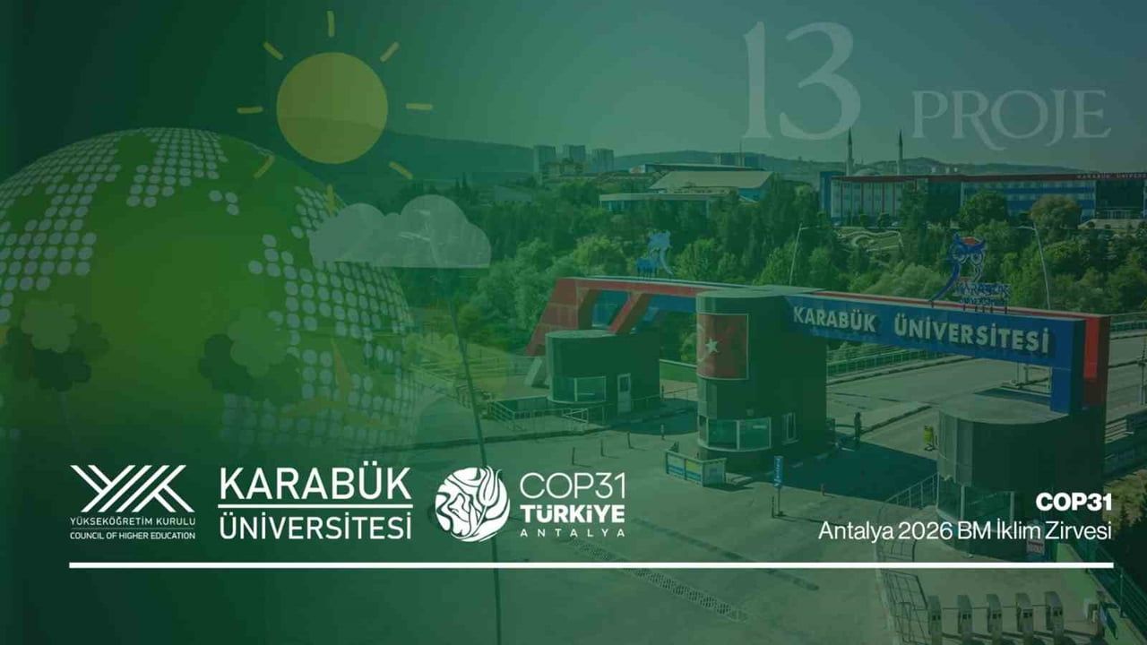KARABÜK ÜNİVERSİTESİNİN (KBÜ), TÜRKİYE’NİN EV SAHİPLİĞİNDE 9-20 KASIM 2026 TARİHLERİNDE ANTALYA’DA...