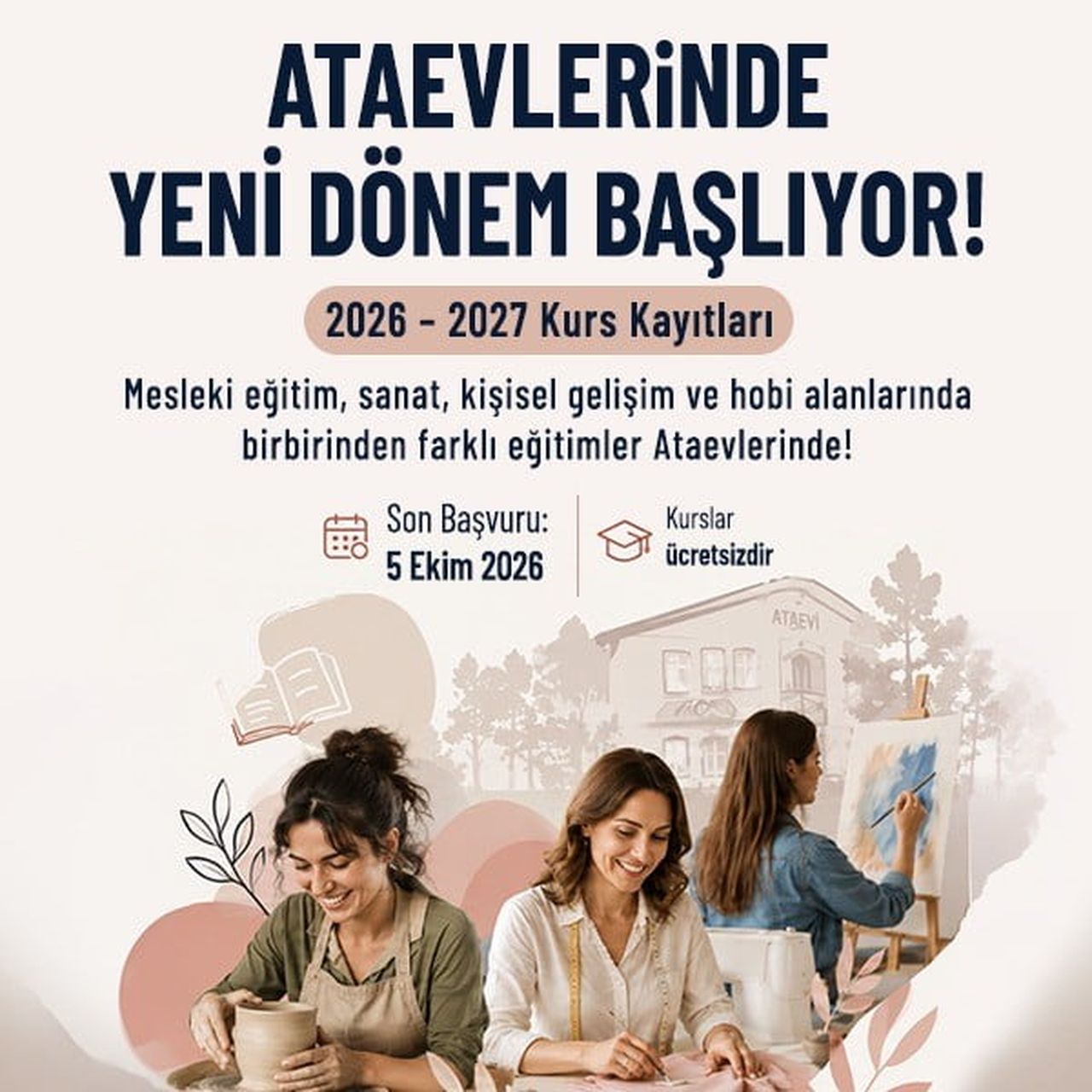 ATAŞEHİR BELEDİYESİ’NİN ATAEVLERİNDE MESLEK VE HOBİ ALANLARINDA DÜZENLENEN KURSLAR İÇİN KAYIT...