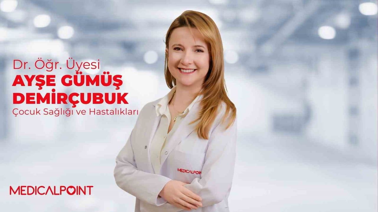 MEDİCAL POİNT GAZİANTEP HASTANESİ ÇOCUK SAĞLIĞI VE HASTALIKLARI UZMANI DR. ÖĞR. ÜYESİ AYŞE...