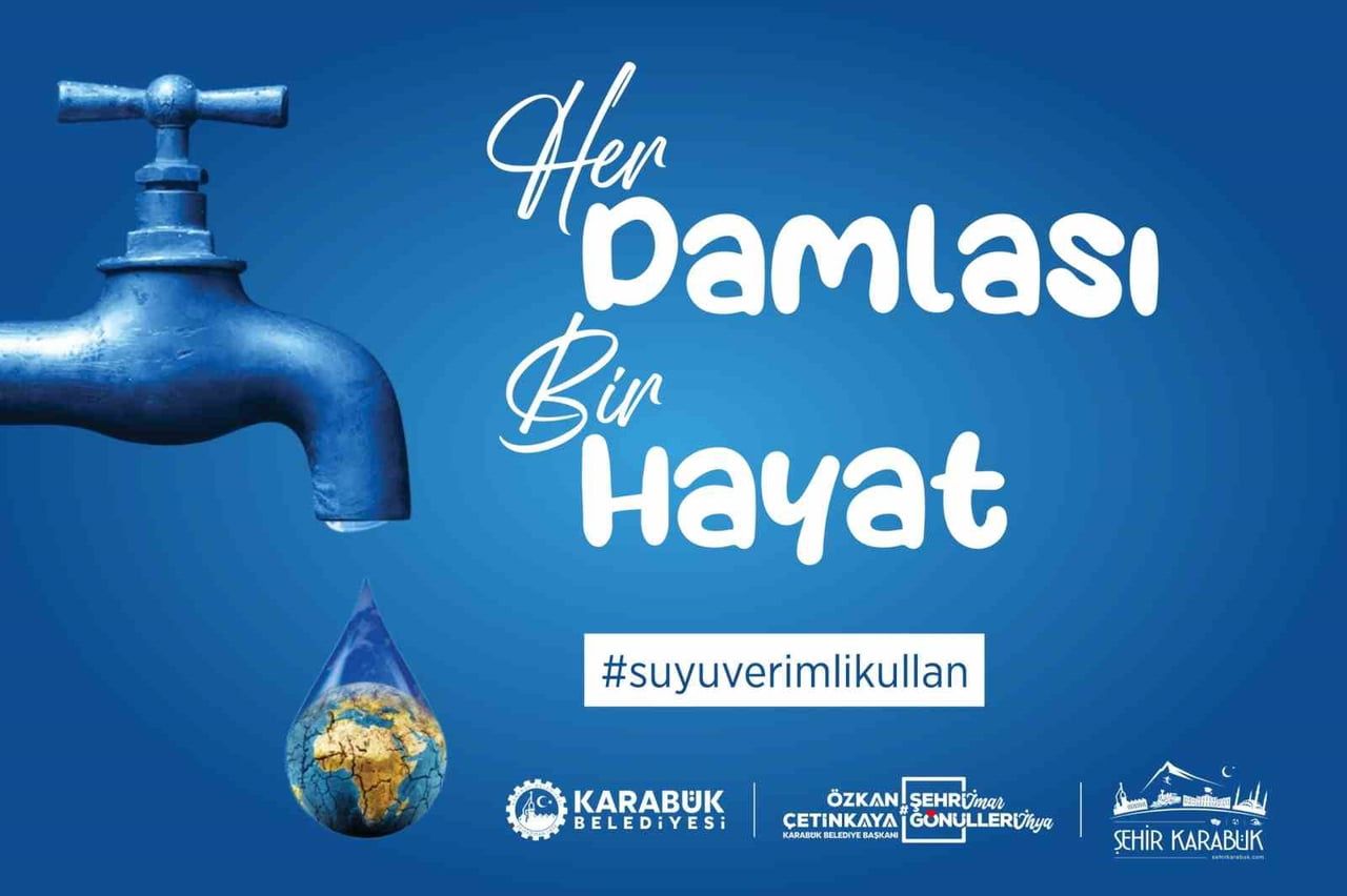 KARABÜK BELEDİYESİ, SU KAYNAKLARININ KORUNMASI, İSRAFIN ÖNLENMESİ VE TOPLUMSAL FARKINDALIĞIN...