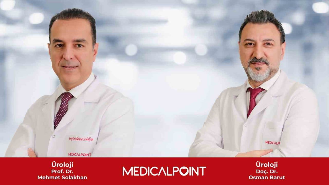 MEDİCAL POİNT GAZİANTEP HASTANESİ ÜROLOJİ UZMANLARI PROF. DR. MEHMET SOLAKHAN VE DOÇ. DR. OSMAN...