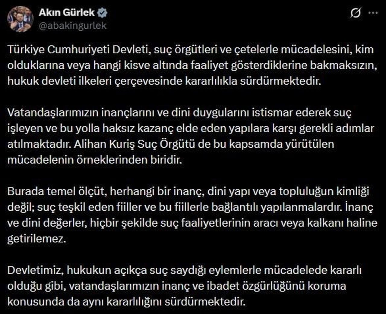 ADALET BAKANI AKIN GÜRLEK, ALİHAN KURİŞ SUÇ ÖRGÜTÜ HAKKINDA, "HERHANGİ BİR İNANÇ, DİNİ YAPI VEYA...