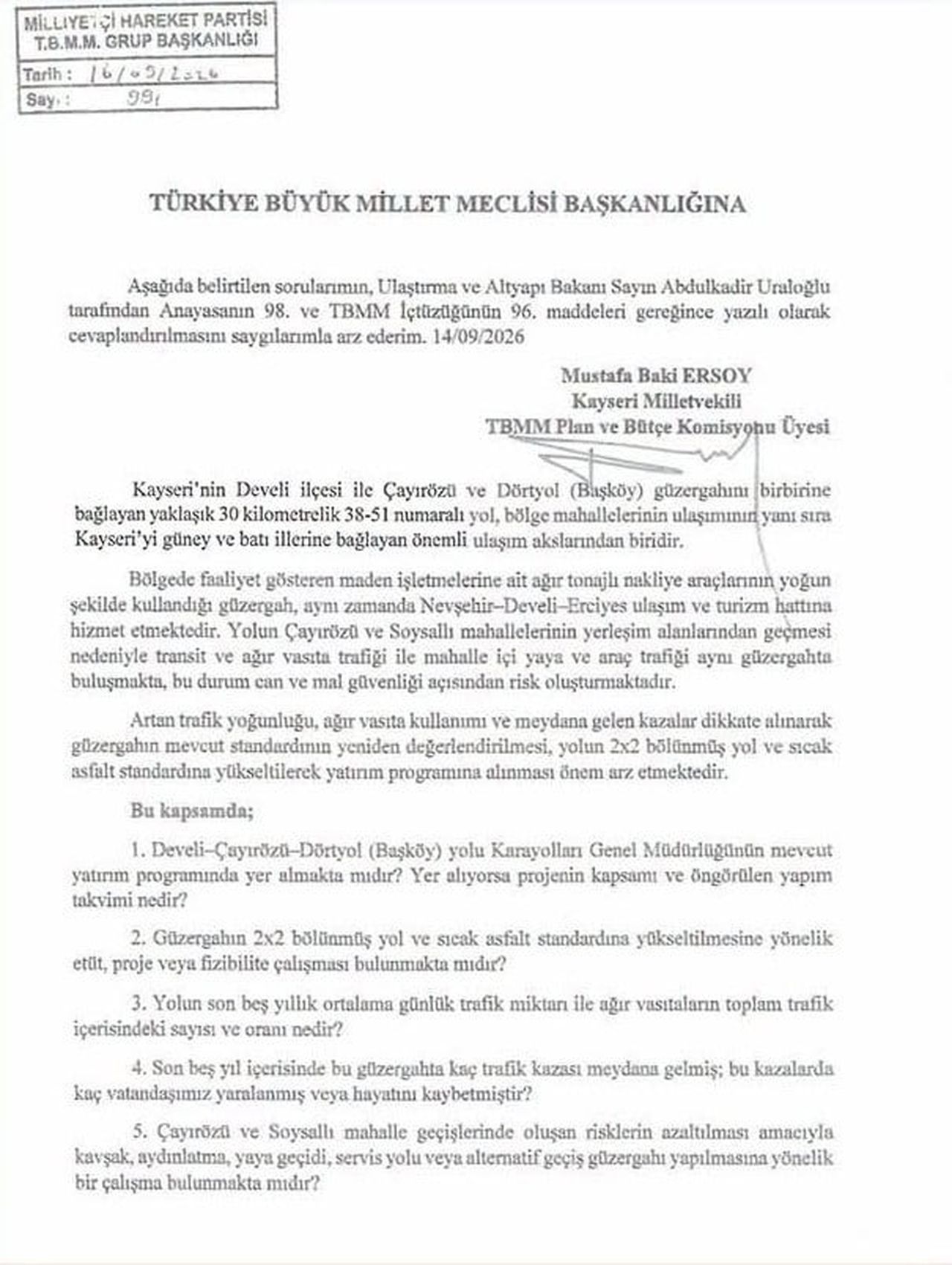 MİLLİYETÇİ HAREKET PARTİSİ KAYSERİ MİLLETVEKİLİ BAKİ ERSOY; DEVELİ-ÇAYIRÖZÜ-DÖRTYOL YOLUNDA...