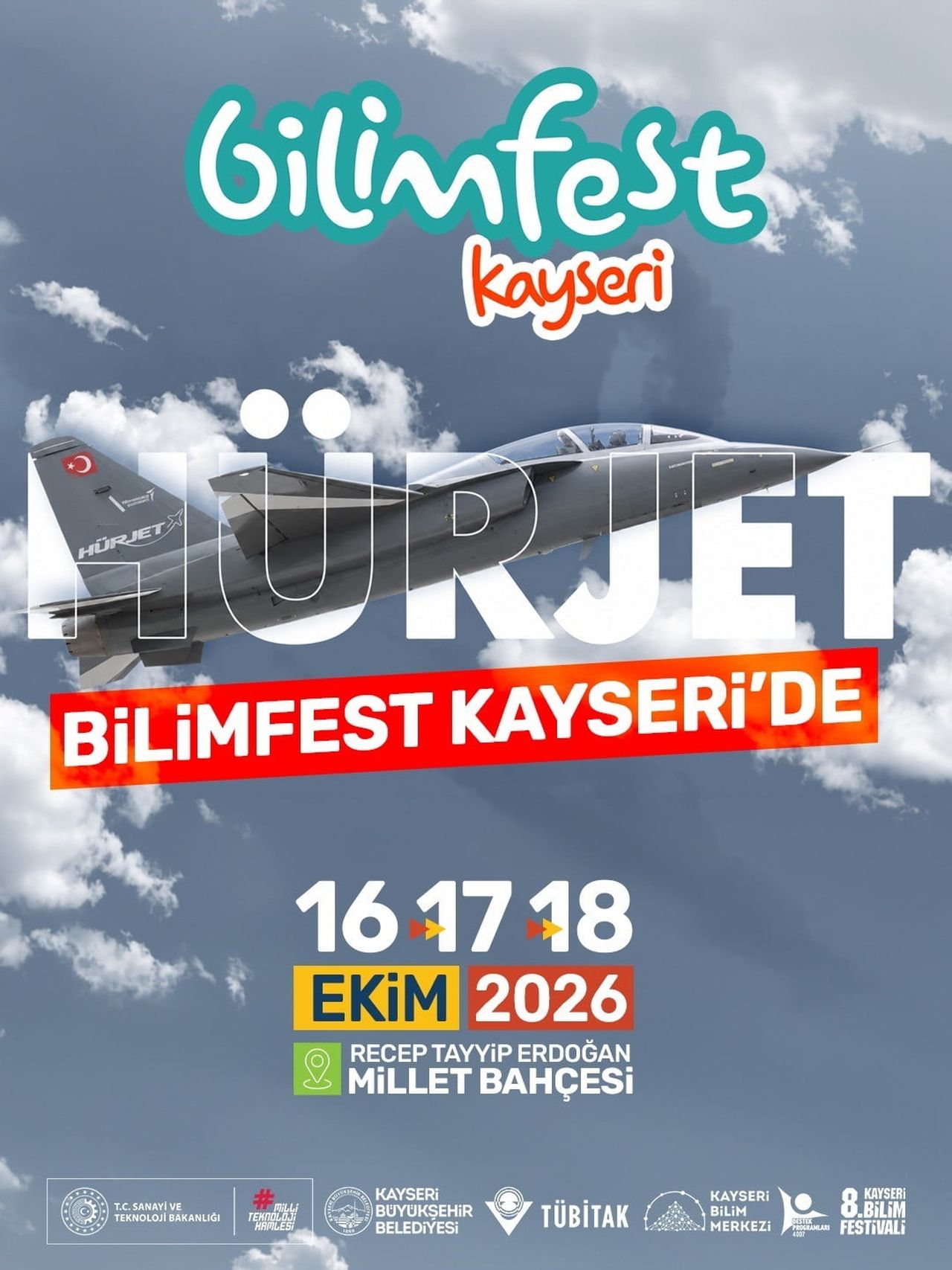 KAYSERİ BÜYÜKŞEHİR BELEDİYESİ’NİN TÜBİTAK İŞ BİRLİĞİYLE DÜZENLEYECEĞİ 8’İNCİ BİLİMFEST KAYSERİ;...