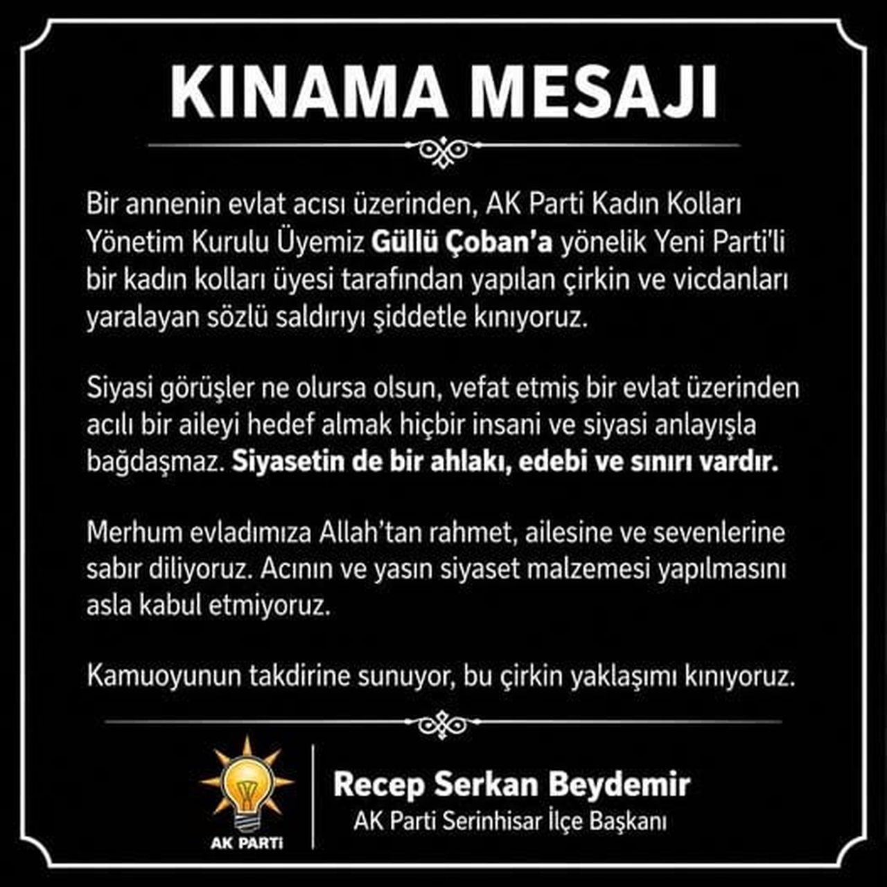 AK PARTİ SERİNHİSAR İLÇE BAŞKANI RECEP SERKAN BEYDEMİR, ÖLMÜŞ EVLAT ÜZERİNDEN YAPILAN SÖZLÜ...