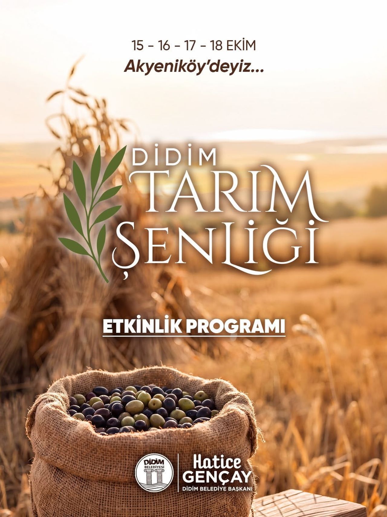 DİDİM’DE 15-18 EKİM TARİHLERİ ARASINDA DÜZENLENECEK TARIM ŞENLİĞİ, AKYENİKÖY’DE ÜRETİCİLERİ VE...
