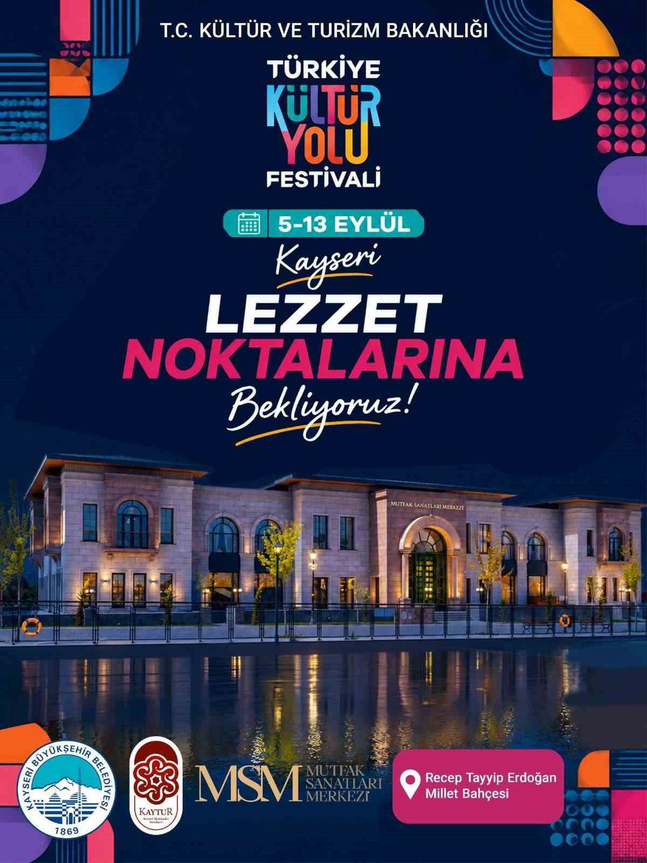 KAYSERİ BÜYÜKŞEHİR BELEDİYESİ’NİN KENTİN ZENGİN MUTFAK KÜLTÜRÜNÜ YAŞATMAK VE GASTRONOMİ TURİZMİNE...