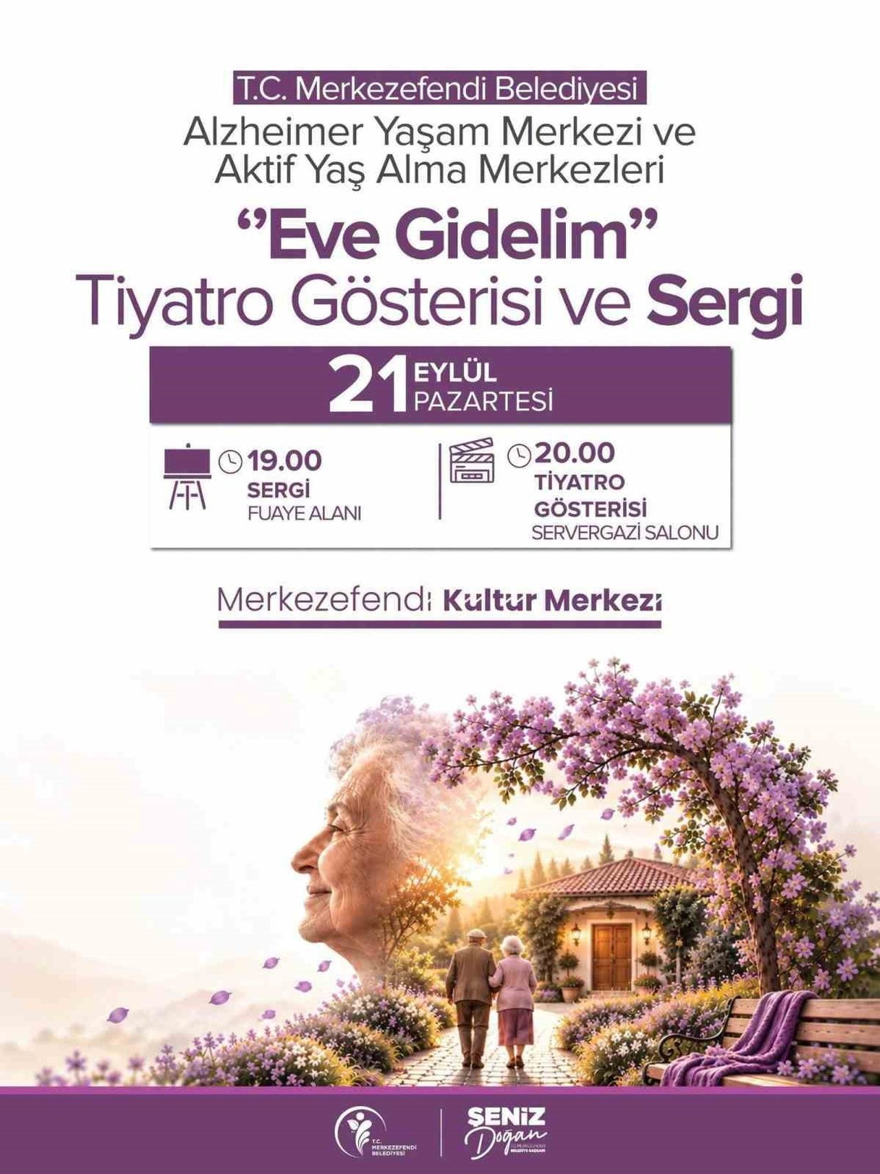 MERKEZEFENDİ BELEDİYESİ ALZHEİMER YAŞAM MERKEZİ VE AKTİF YAŞ ALMA MERKEZLERİ TARAFINDAN HAZIRLANAN...