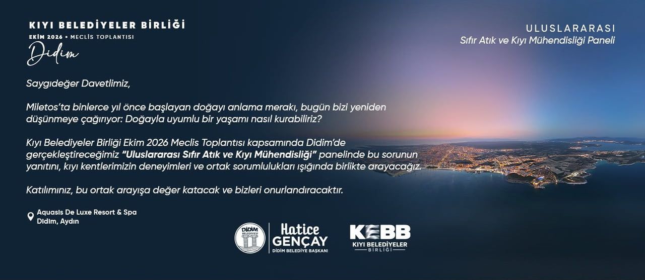 DİDİM BELEDİYESİ, KIYI BELEDİYELER BİRLİĞİNİN 30 EKİM-1 KASIM 2026 TARİHLERİ ARASINDA DİDİM’DE...