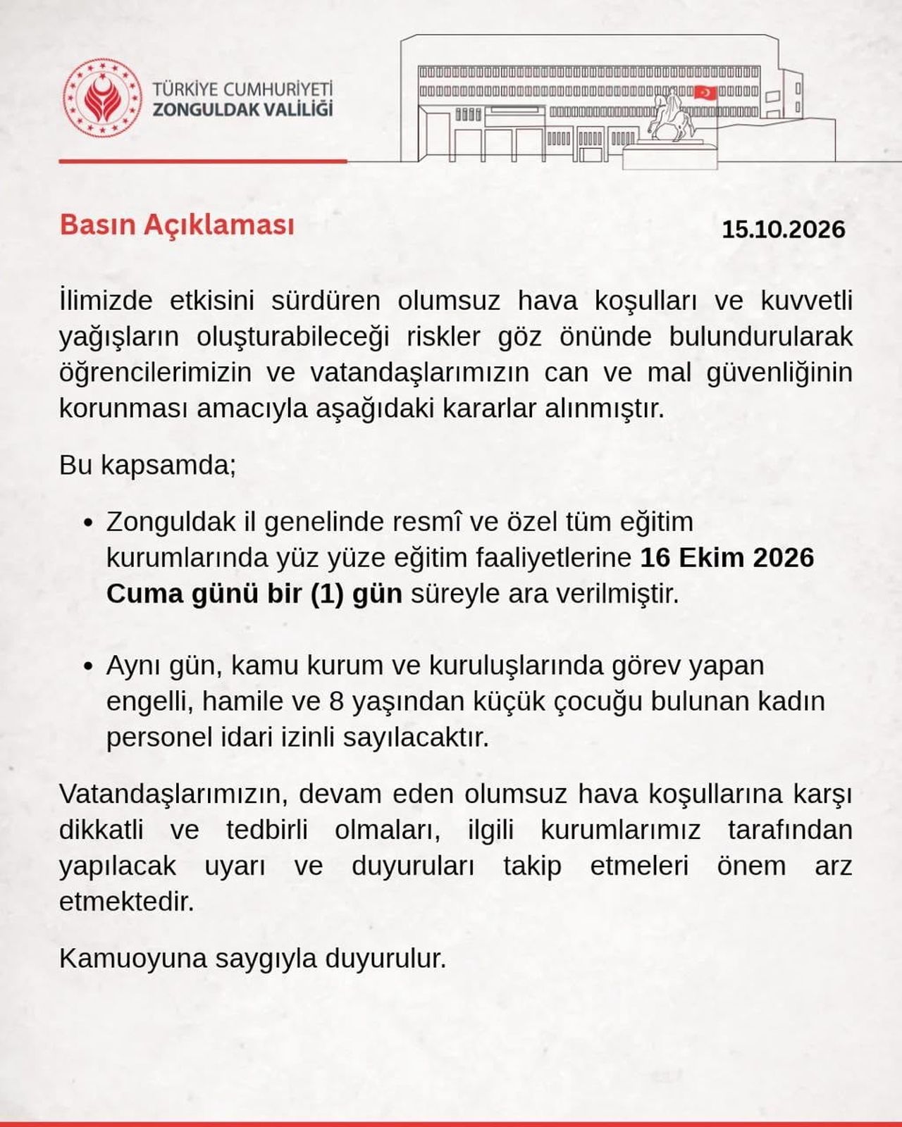 ZONGULDAK VALİLİĞİ, KENTTE DEVAM EDEN KUVVETLİ YAĞIŞLAR NEDENİYLE 16 EKİM CUMA GÜNÜ YÜZ YÜZE...