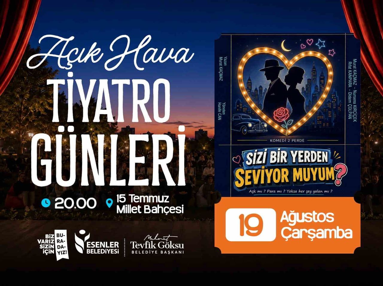 ESENLER BELEDİYESİ’NİN DÜZENLEDİĞİ AÇIK HAVA TİYATRO GÜNLERİ, 19-21 AĞUSTOS TARİHLERİ ARASINDA 15...