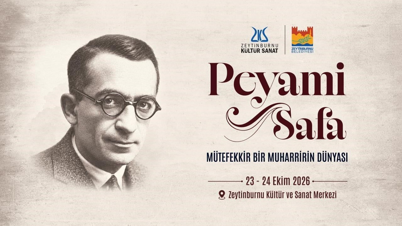 TÜRK EDEBİYATININ ÖNEMLİ İSİMLERİNDEN PEYAMİ SAFA, ZEYTİNBURNU BELEDİYESİ TARAFINDAN 23-24 EKİM...
