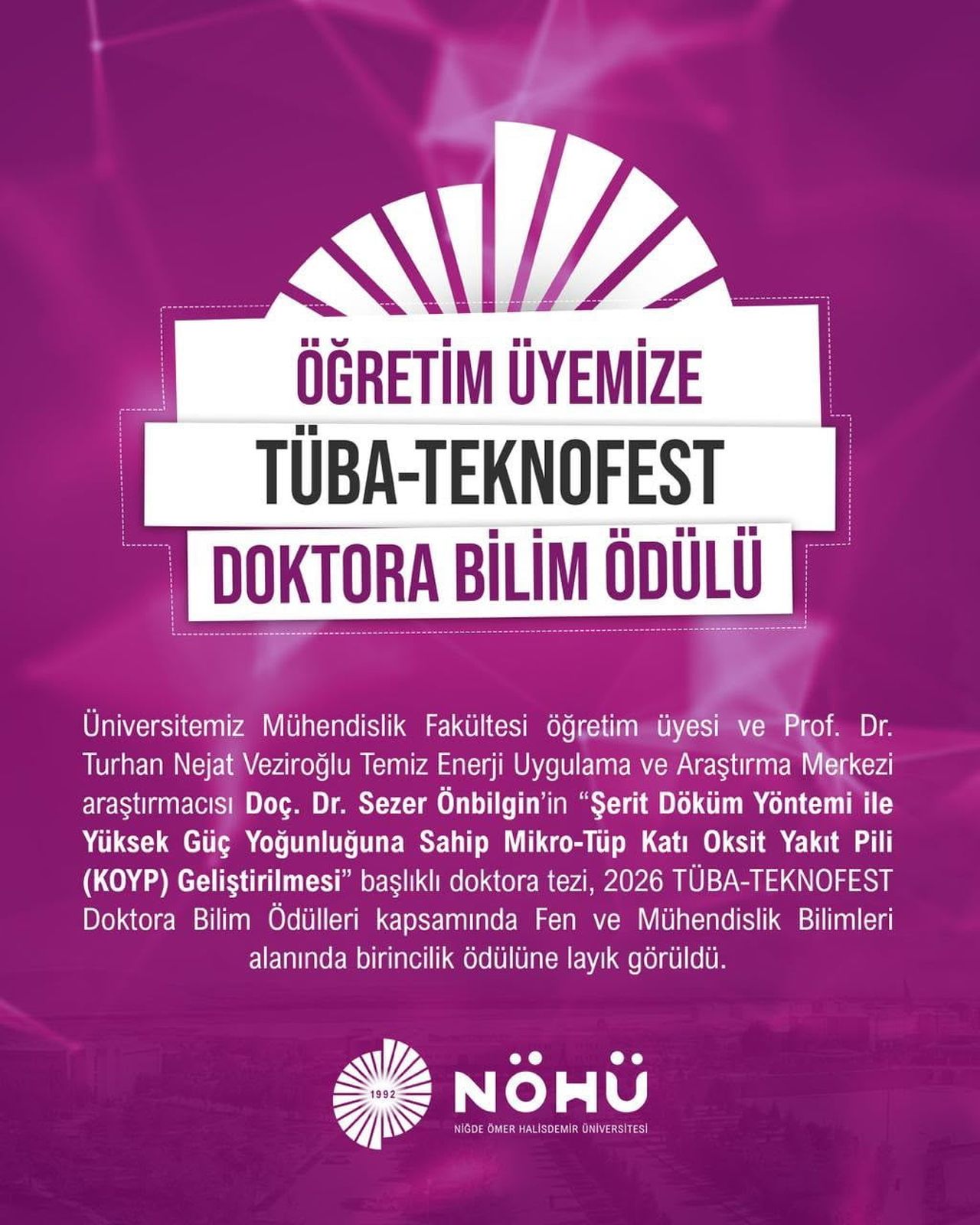 NÖHÜ ÖĞRETİM ÜYESİNE TÜBA-TEKNOFEST DOKTORA BİLİM ÖDÜLÜ