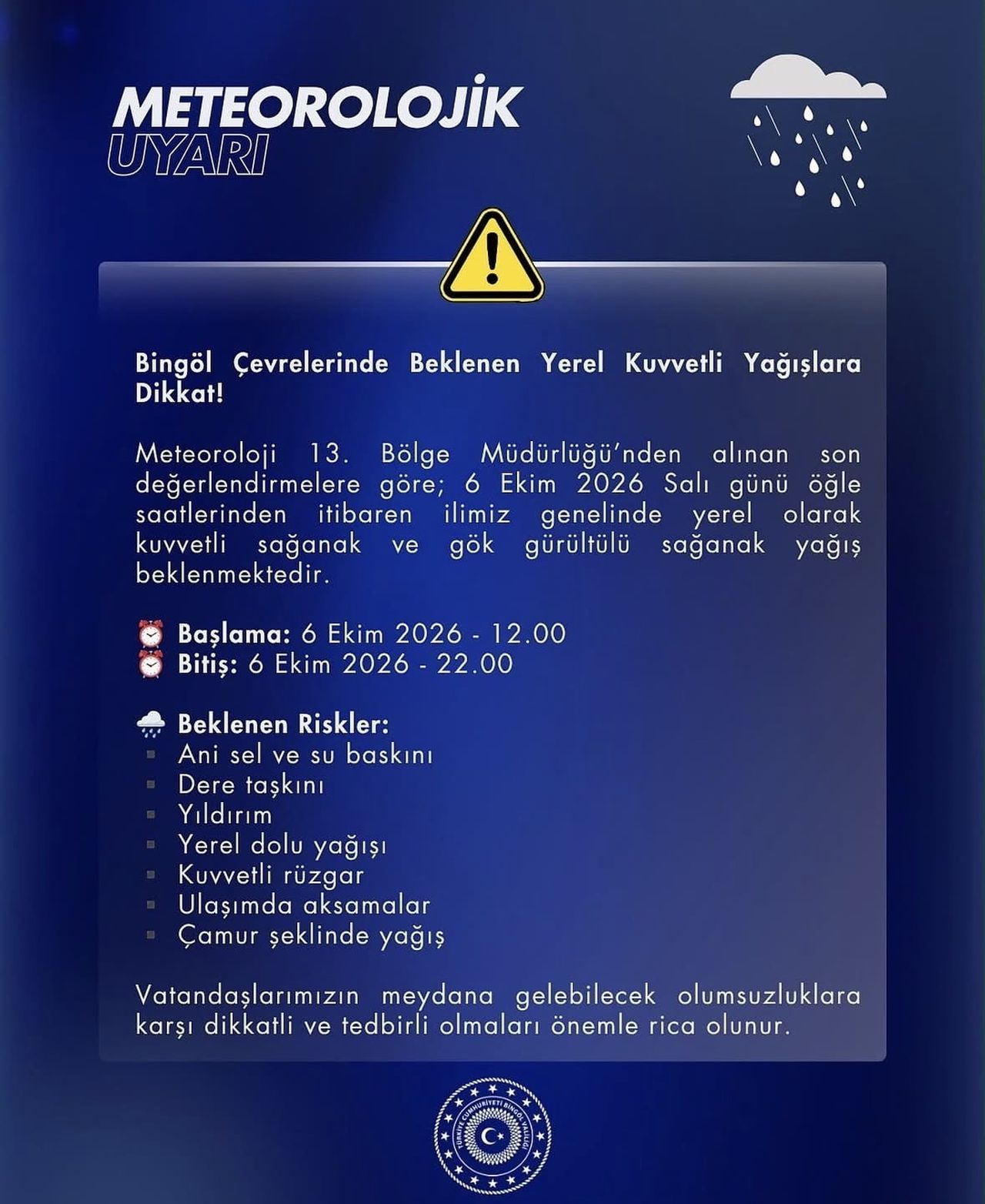 BİNGÖL İÇİN KUVVETLİ YAĞIŞ UYARISI: SEL, SU BASKINI VE DOLUYA DİKKAT