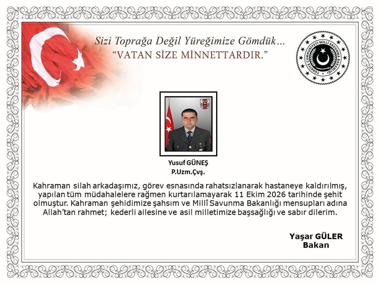 MSB, GÖREV SIRASINDA RAHATSIZLANAN PİYADE UZMAN ÇAVUŞ YUSUF GÜNEŞ'İN ŞEHİT OLDUĞUNU...