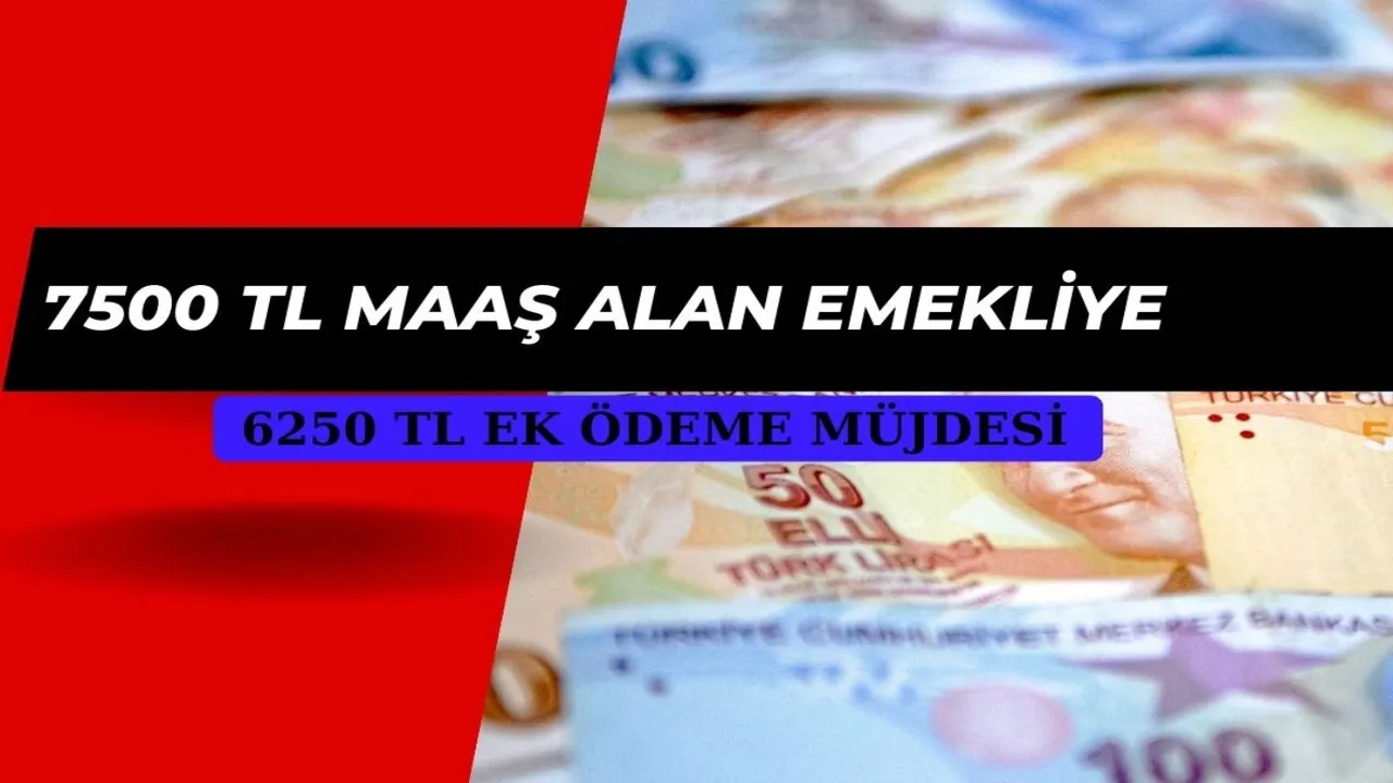 SSK Bağ-Kur 4C'liye destek! 7500 TL maaş alan emekliye 6250 TL ek ödeme müjdesi verildi