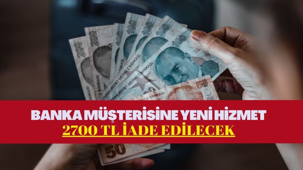 Akbank müşterisini yakından ilgilendiriyor! 31 Ocak saat 23.59’a kadar 2700 TL iade ediliyor