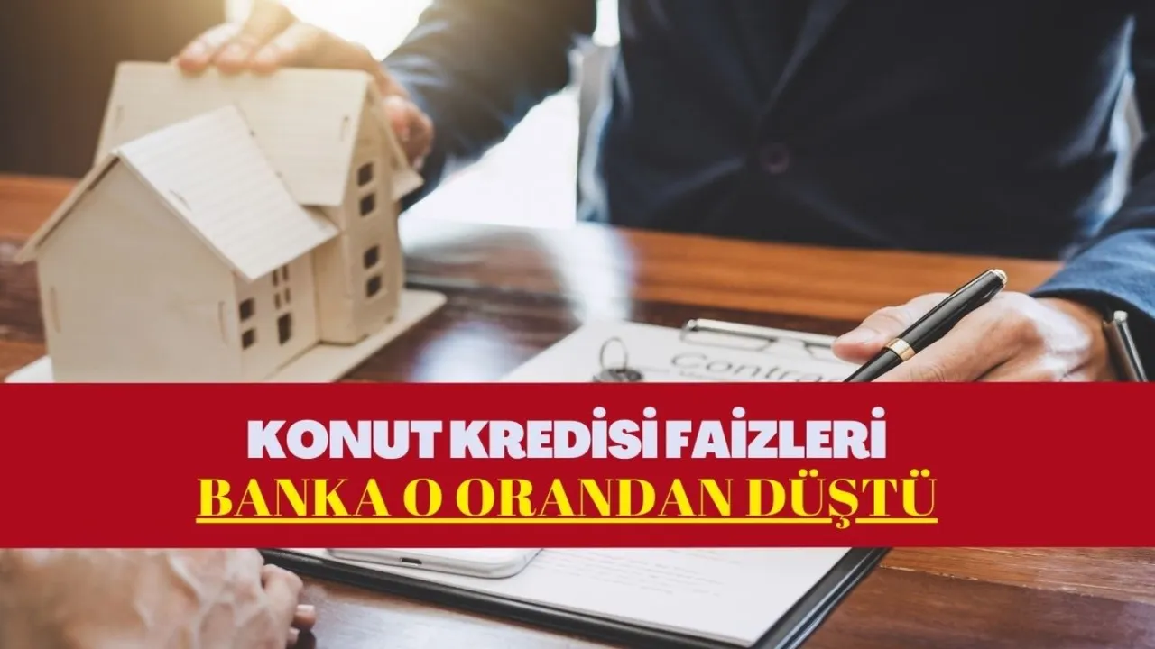 Ev kredisinde düşük faiz kampanyası! Faizler 2.9'dan düştü