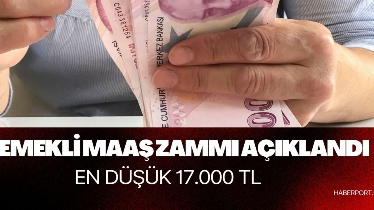 En düşük emekli maaşı 17.000 TL açıklandı! Sabah sabah hesaplama tablosu değişti