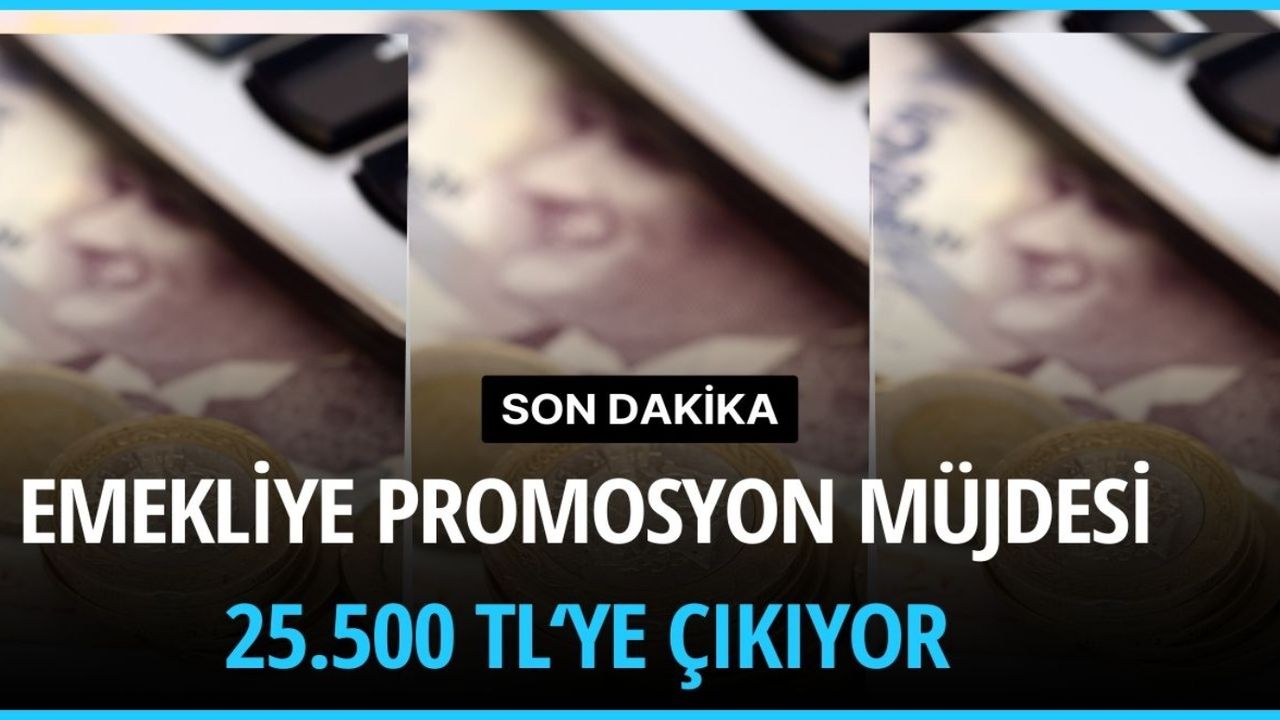 Bayram öncesinde SSK, BAĞ-KUR ve Emekli Sandığı emeklisine 25.500 TL ödeme onay verildi 