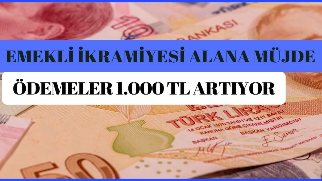 İkramiyelerde 1.000 TL artış! Arife gününe kadar ödeniyor