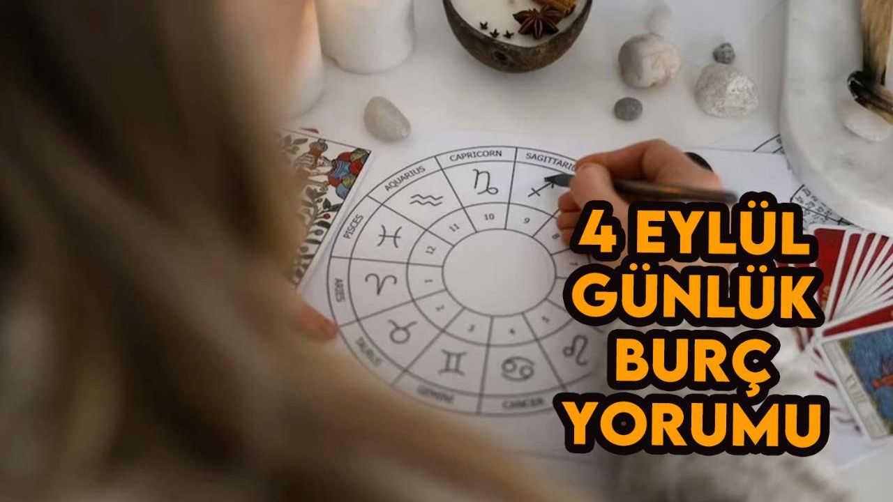 4 Eylül 2024 Çarşamba günlük burç yorumları: Aşk, para, sağlık ve kariyer falı