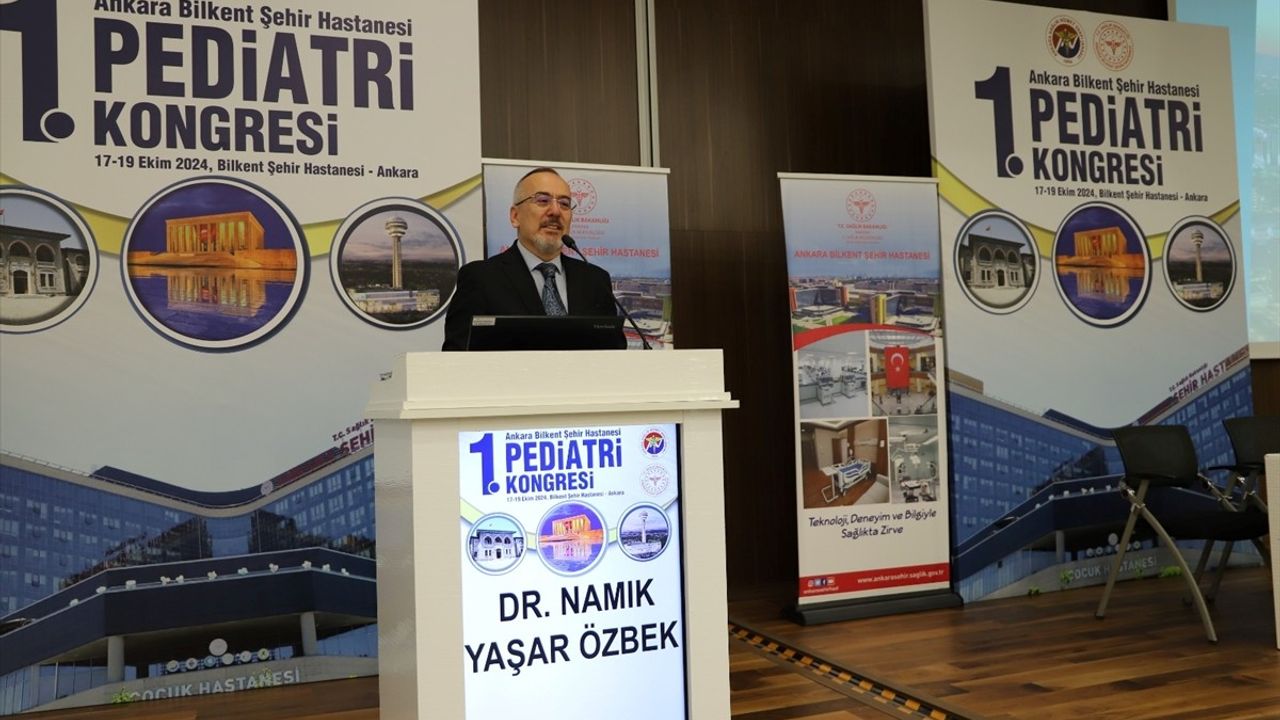 1. Pediatri Kongresi Bilkent Şehir Hastanesi'nde Başladı