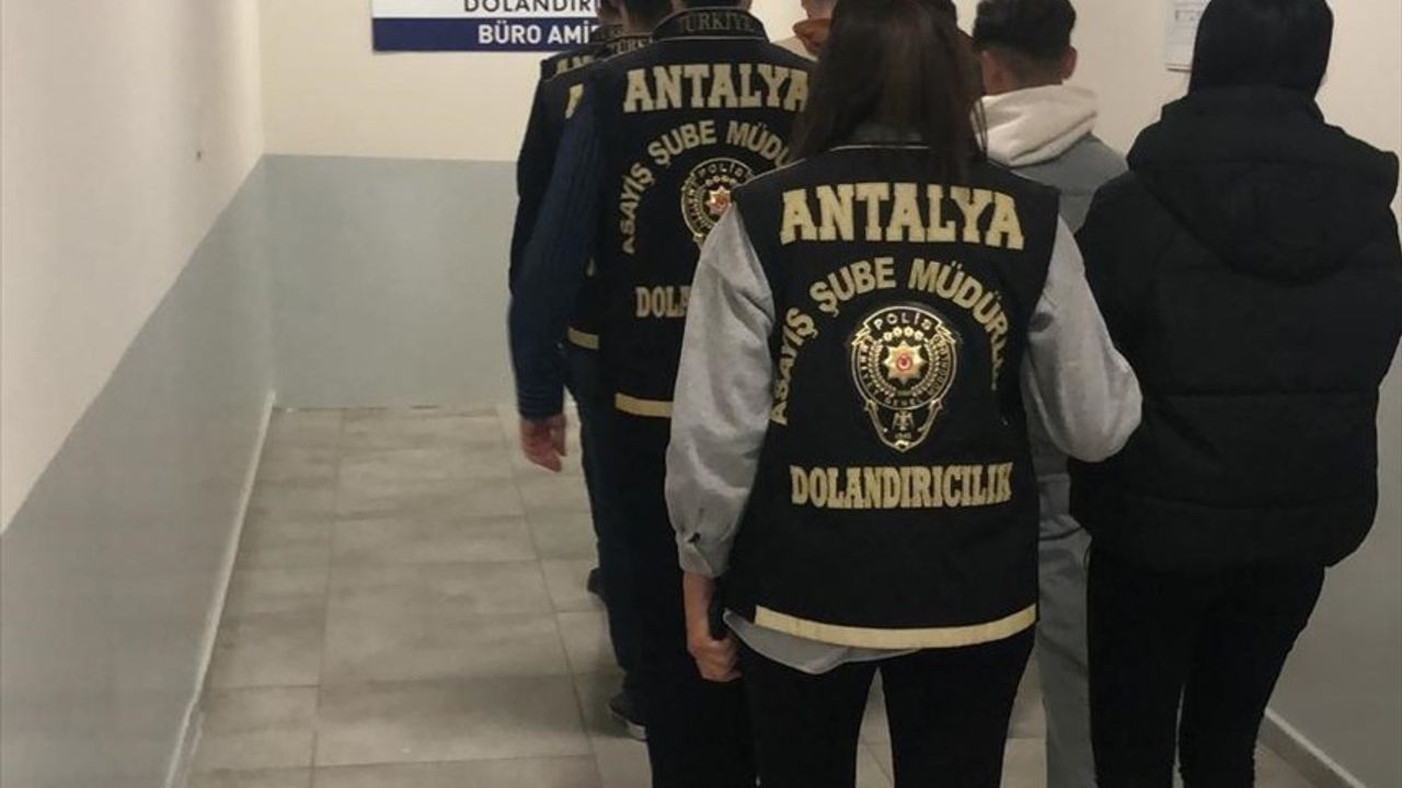 Antalya'da Dolandırıcılık Operasyonunda 7 Şüpheli Tutuklandı