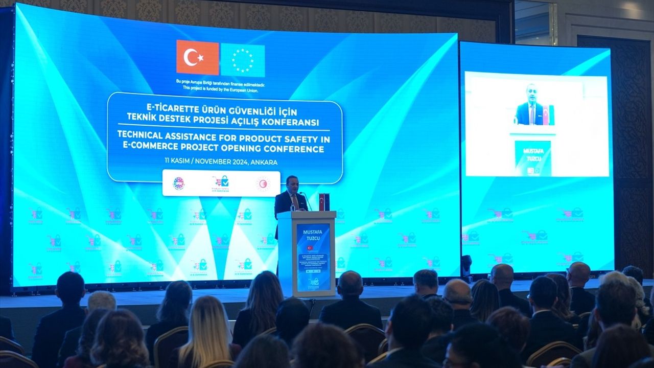 e-Ticarette Ürün Güvenliği İçin Teknik Destek Projesi Açılış Konferansı Gerçekleştirildi