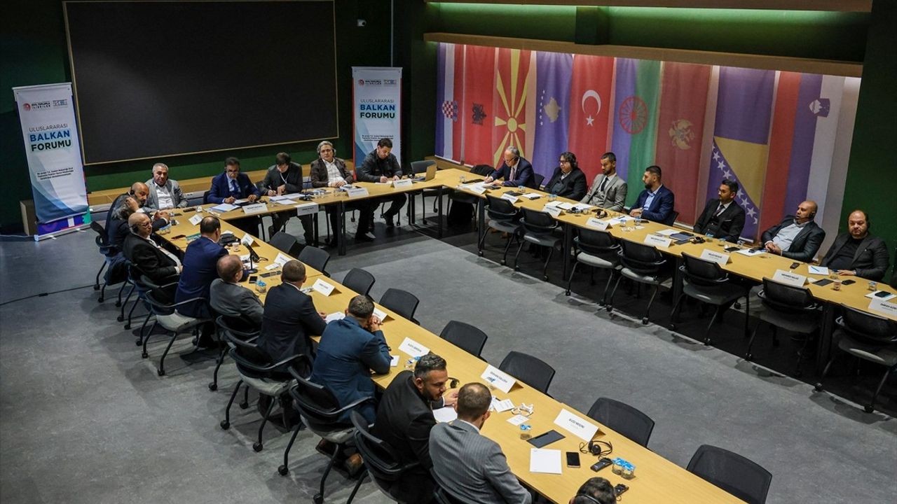 İstanbul'da Uluslararası Balkan Forumu Sonuç Bildirgesi Yayınlandı