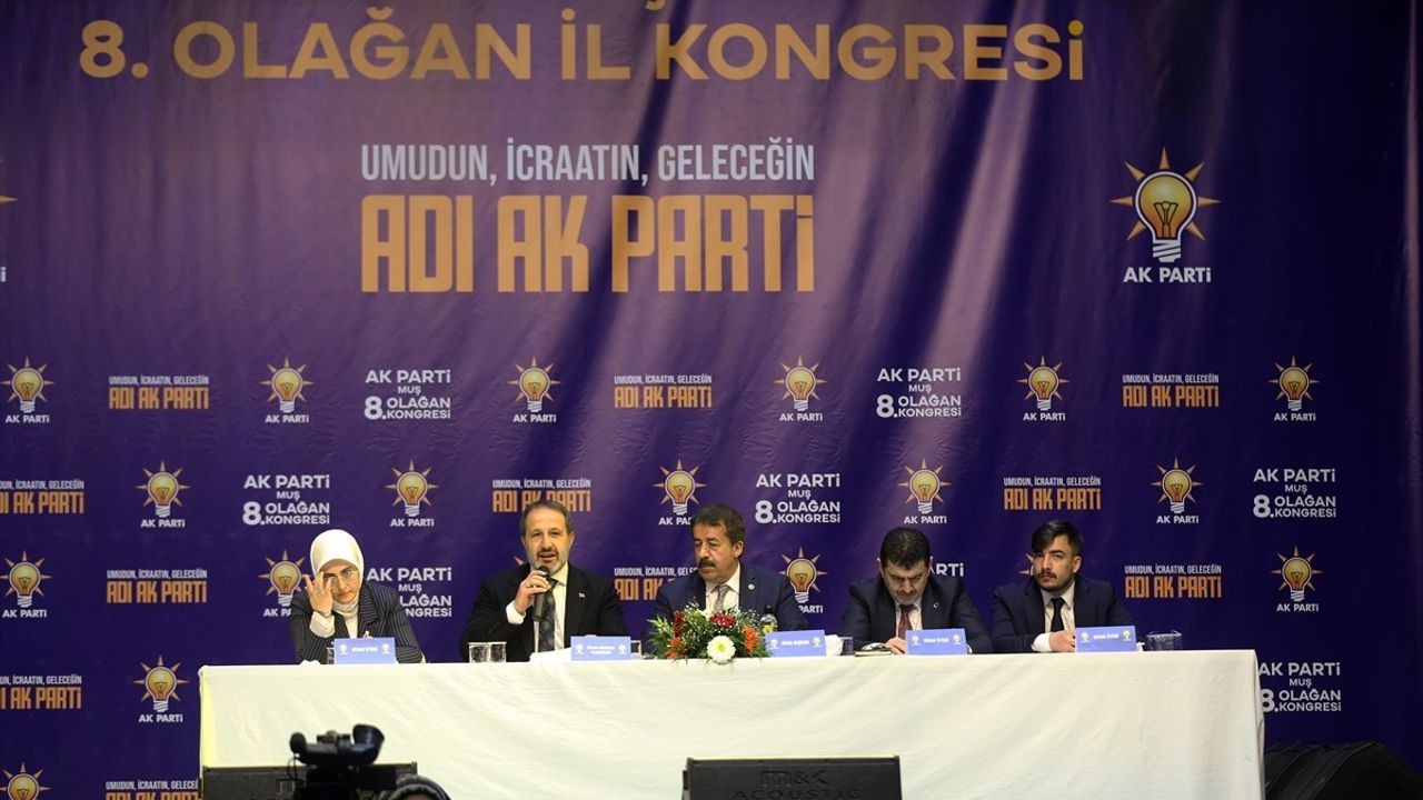 AK Parti Muş 8. Olağan İl Kongresi Gerçekleşti