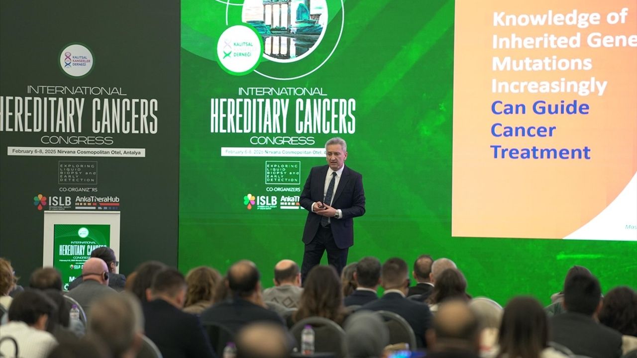 Kalıtsal Kanserler Kongresi Antalya'da Düzenleniyor