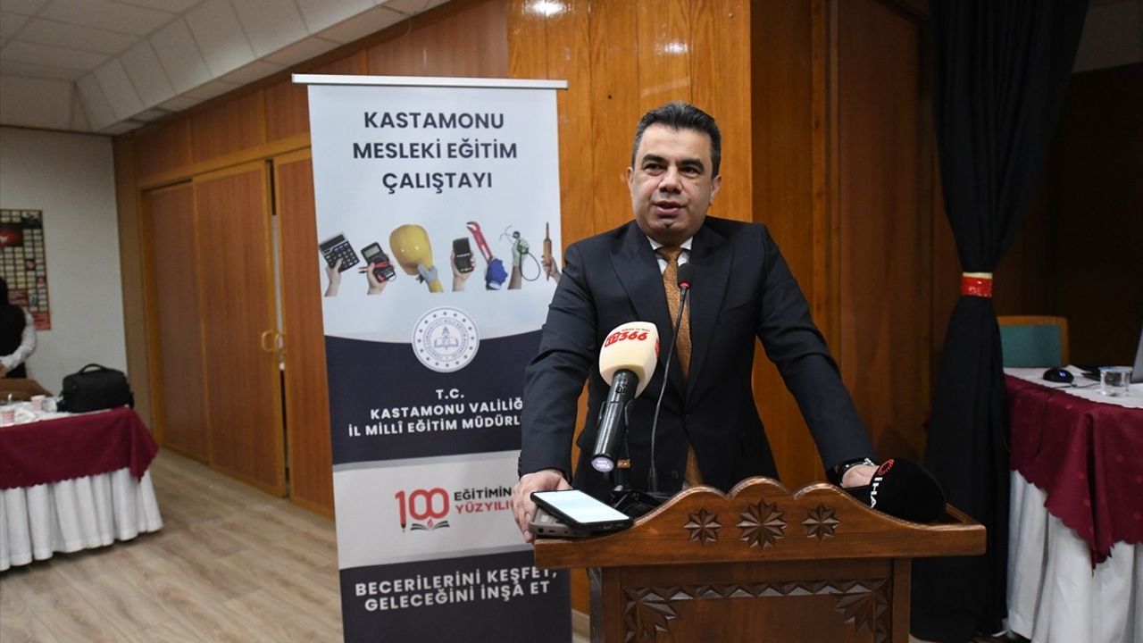 Kastamonu'da Mesleki Eğitim Çalıştayı Başladı
