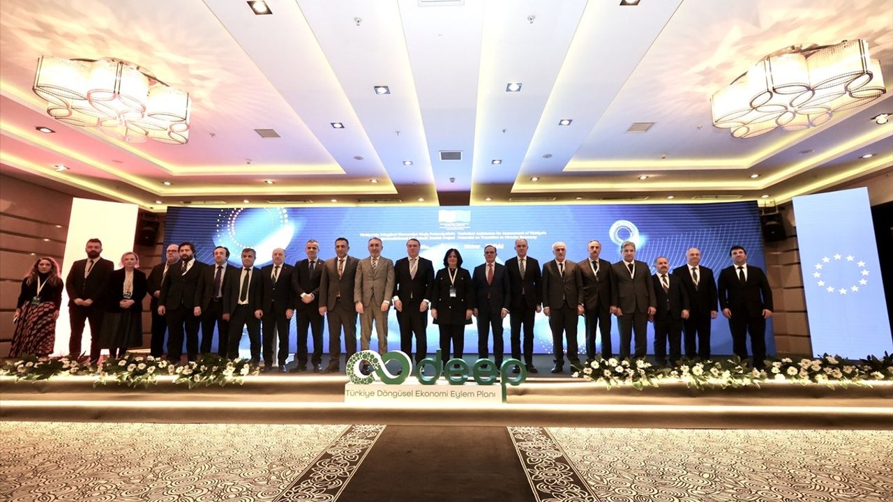 Türkiye'nin Ulusal Döngüsel Ekonomi Stratejisi ve Eylem Planı Hazırlandı