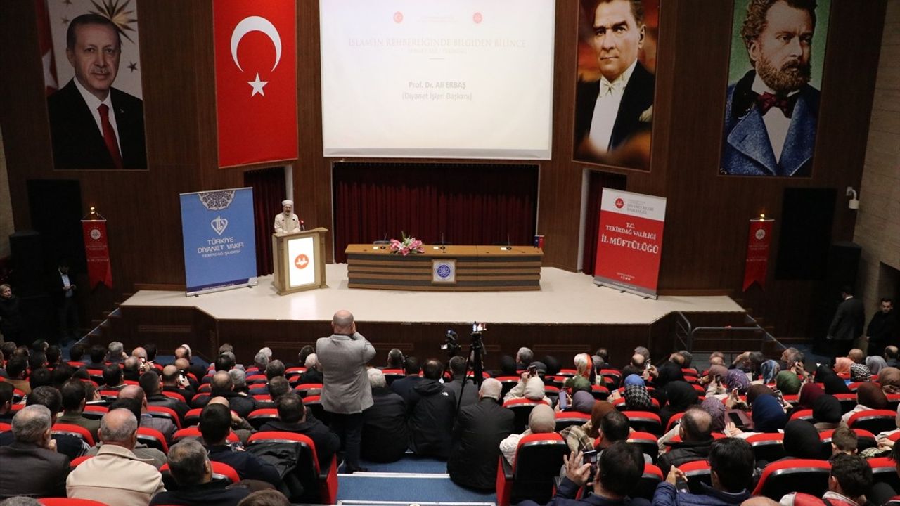 Diyanet İşleri Başkanı Erbaş, Tekirdağ'da İslam ve Barış Üzerine Konuştu