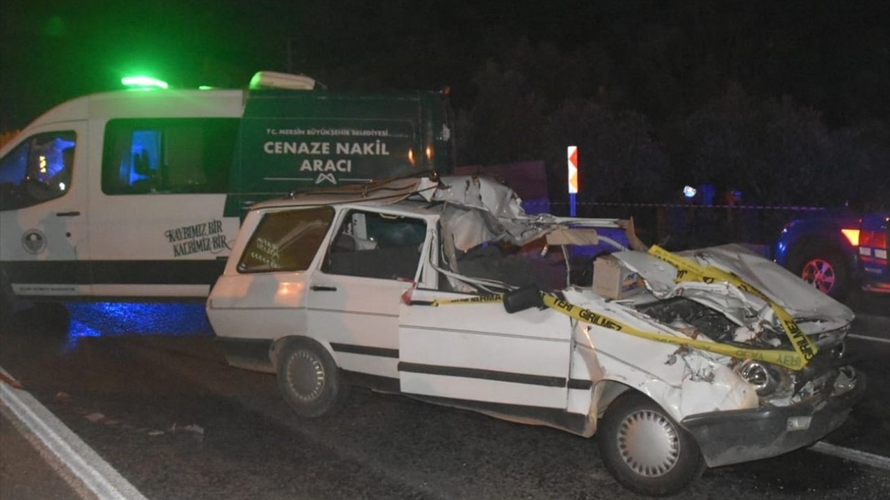 Mersin'de Tırla Çarpışan Otomobilin Sürücüsü Hayatını Kaybetti