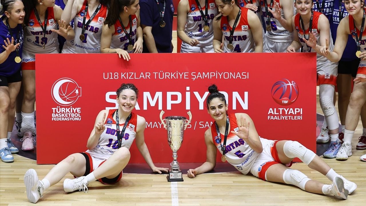 18 Yaş Altı Kızlar Basketbol Türkiye Şampiyonası'nın Kazananı BOTAŞ