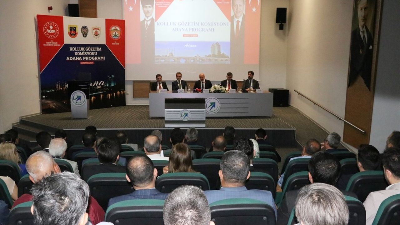 Adana'da İçişleri Bakanlığı Kolluk Gözetim Komisyonu Toplantısı Gerçekleştirildi