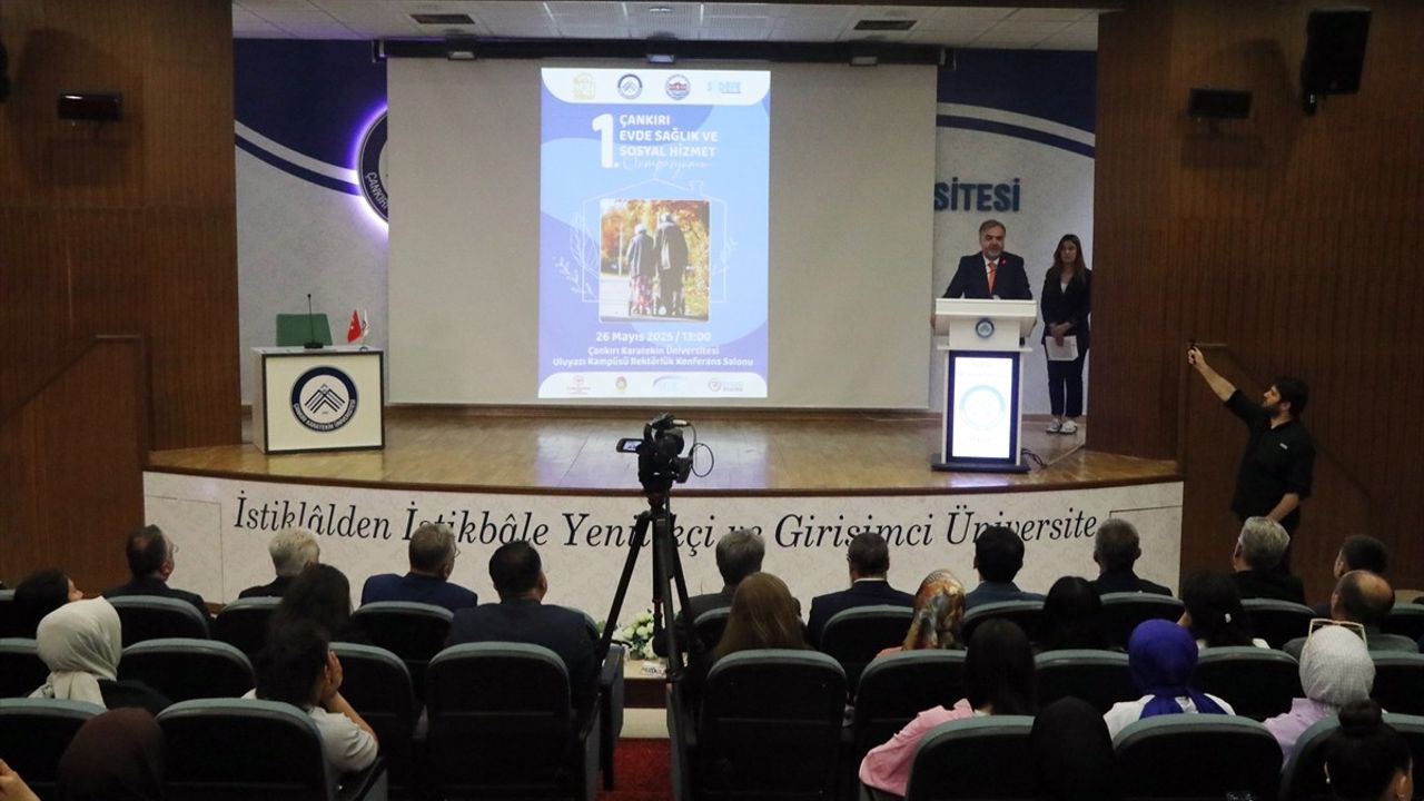 ÇAKÜ'de 1. Çankırı Evde Sağlık ve Sosyal Hizmet Sempozyumu Gerçekleşti