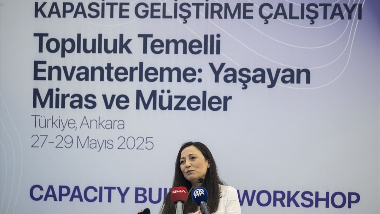 Müzeciler 'Yaşayan Miras ve Müzeler Kapasite Geliştirme Çalıştayı'nda Buluştu