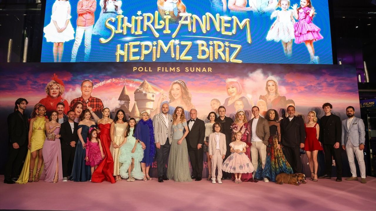 Sihirli Annem: Hepimiz Biriz Filminin Gala Gecesi Coşku Dolu Geçti