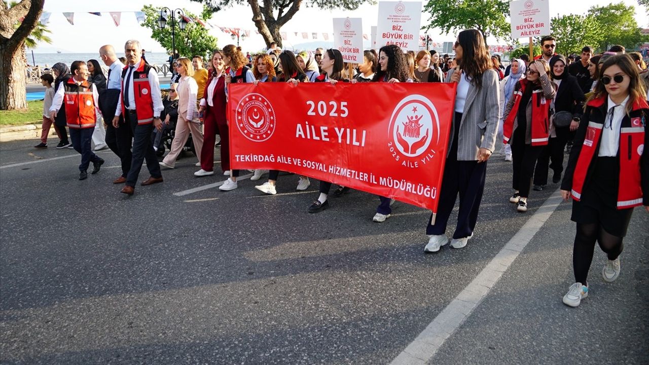 Tekirdağ'da Aile Haftası Yürüyüşü Coşkuyla Gerçekleştirildi