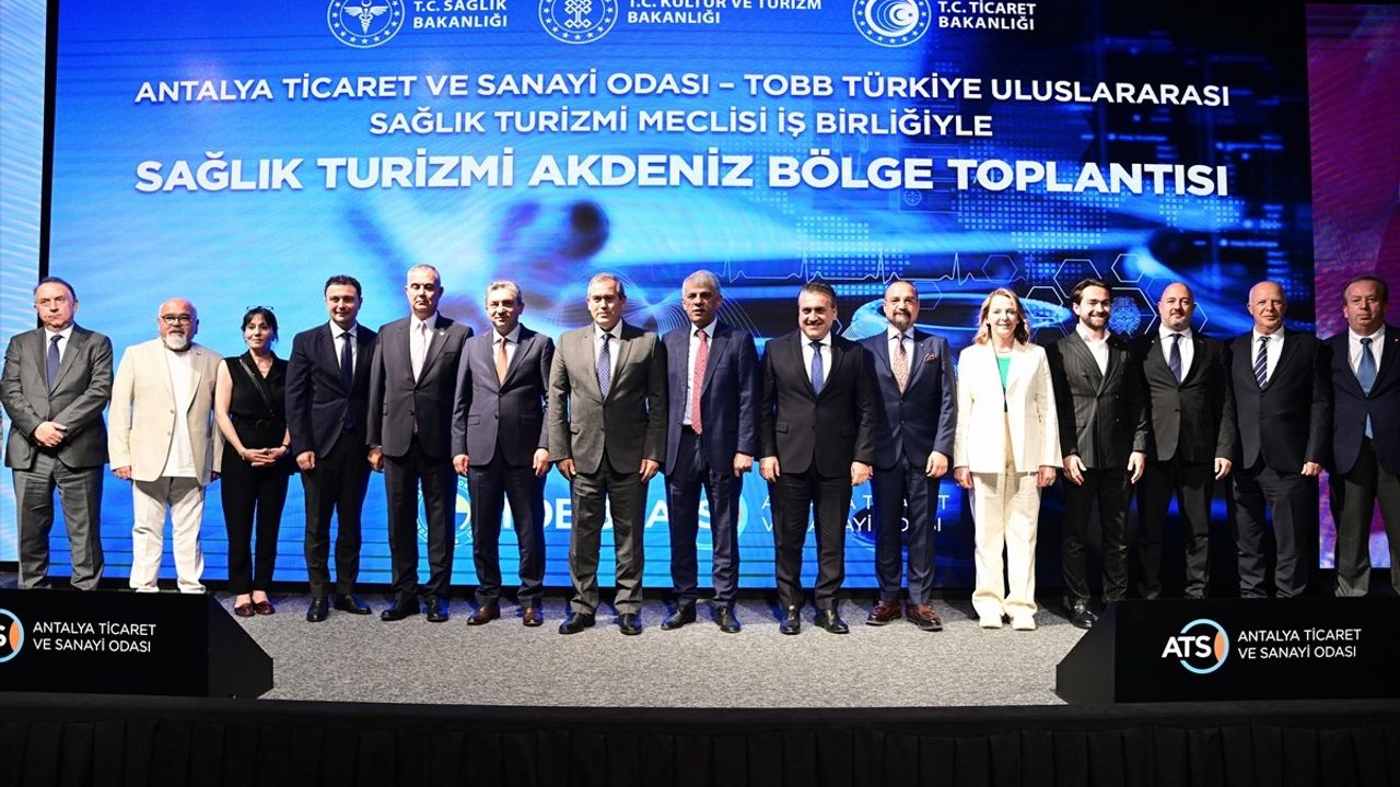 Antalya'da Sağlık Turizmi Akdeniz Bölge Toplantısı Gerçekleşti