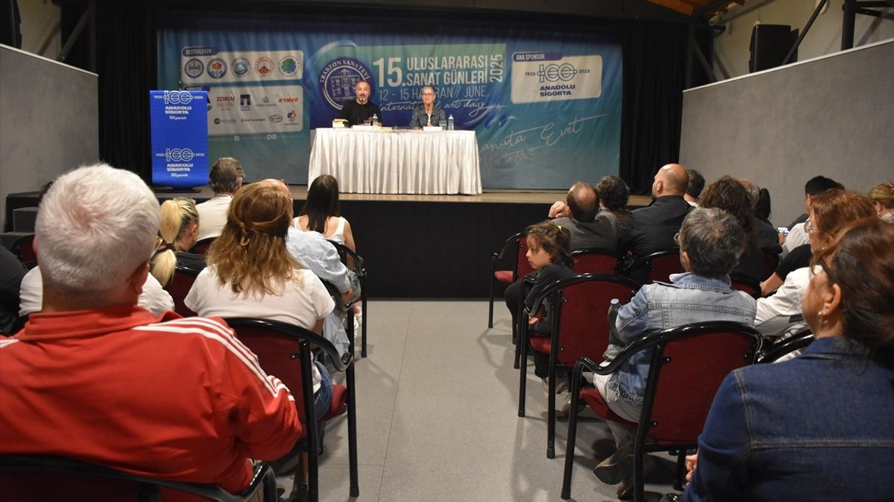 Trabzon'da 15. Uluslararası Sanat Günleri'nde Dolu Dolu Söyleşiler