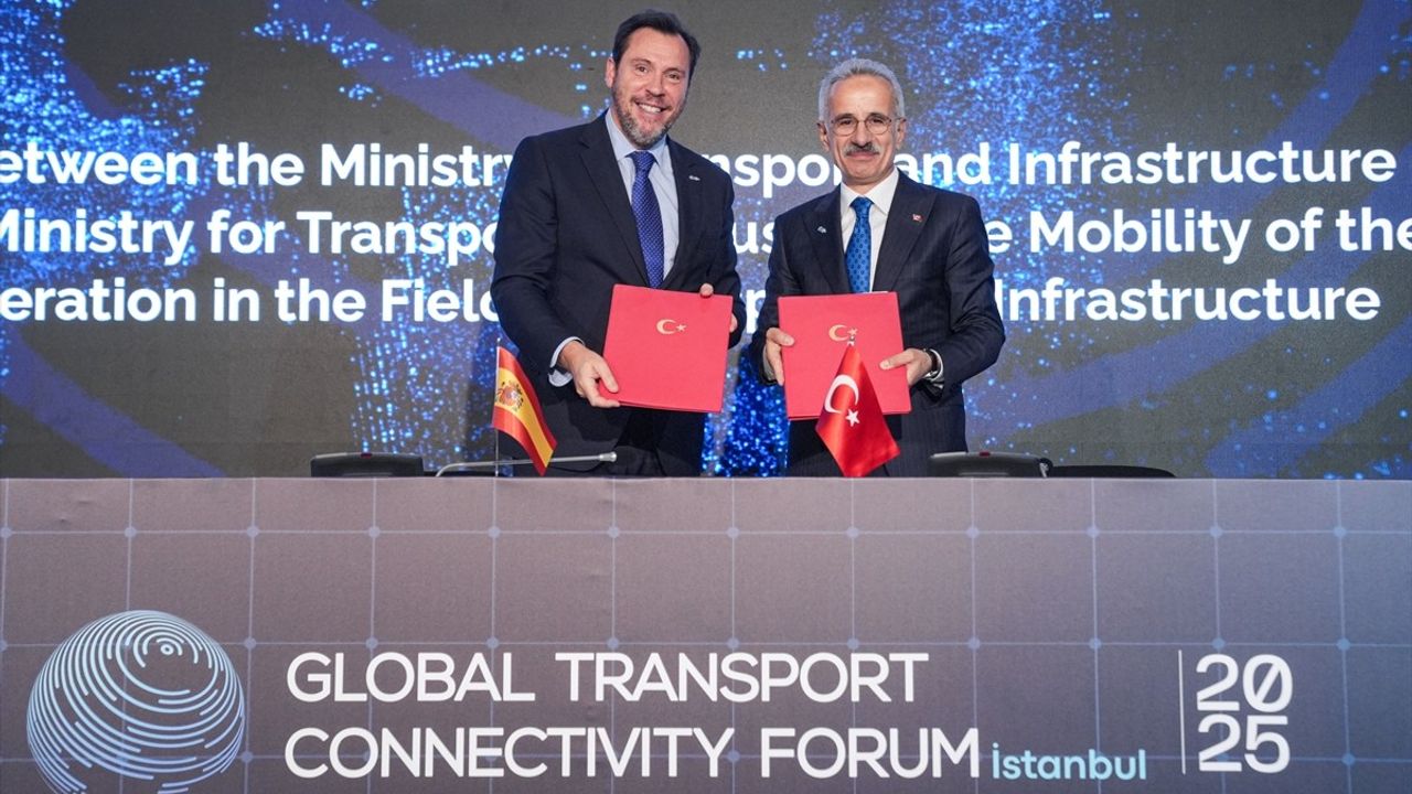 Türkiye ve İspanya Ulaştırma Alanında İşbirliği Anlaşması İmzaladı