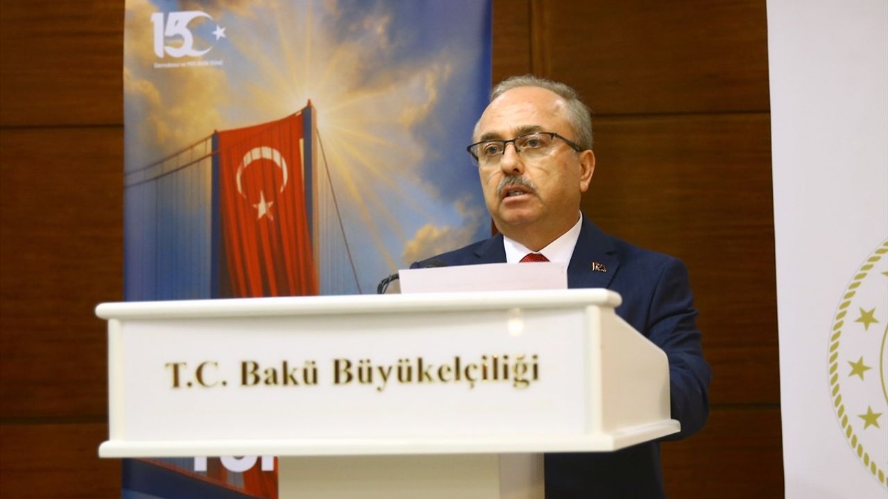 Azerbaycan'da 15 Temmuz Demokrasi ve Milli Birlik Günü Etkinliği