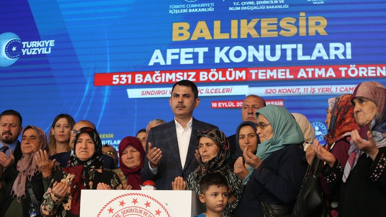 Murat Kurum Sındırgı'da 531 Afet Konutunun Temelini Attı — Sosyal Konut Müjdesi