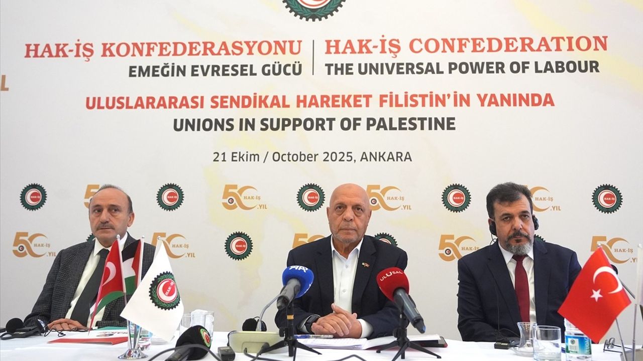 HAK-İŞ'ten 'Uluslararası Sendikal Hareket Filistin'in Yanında' Çağrısı