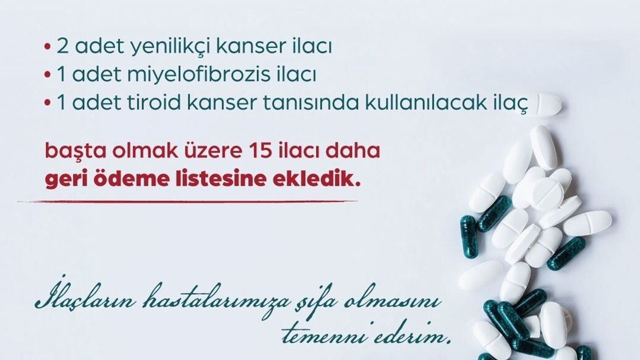 Bakan Işıkhan: Kanser ilaçları dahil 15 ilaç geri ödeme listesine alındı