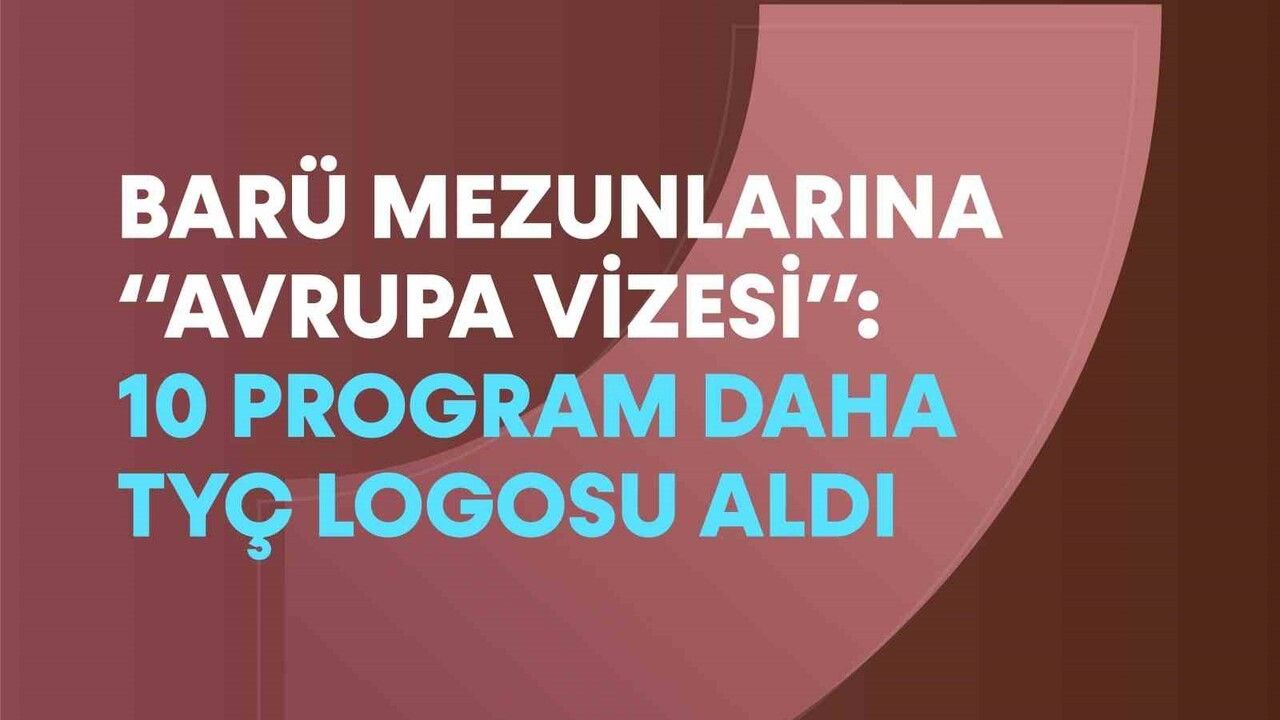 BARÜ'de 10 Programa Daha TYÇ Logosu — Toplam 29 Program